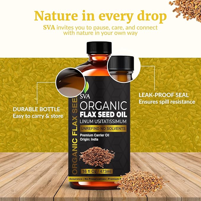 SVA Flax Seed Oil Organic - 16 Fl Oz – 100% Natural Cold Pressed Organic Flax Seed Oil - for Face, Skin Care, Hair Care, Scalp Massage & Body Massage – Carrier Oil