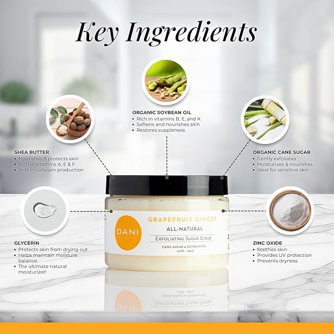 DANI Naturals Sugar Scrub - Gently exfoliates with organic cane sugar, leaving skin soft and radiant. Infused with grapefruit and ginger, it deeply moisturizes. 14 oz